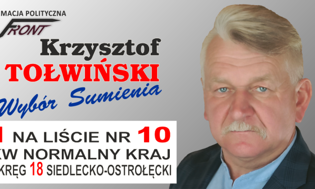 Krzysztof Tołwiński – Kandydat wart waszego poparcia
