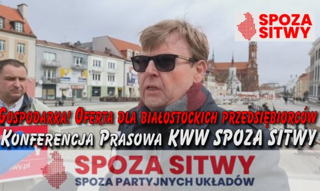 Jarosław Galej przedstawił wizję odrodzenia białostockiej gospodarki (wideo)
