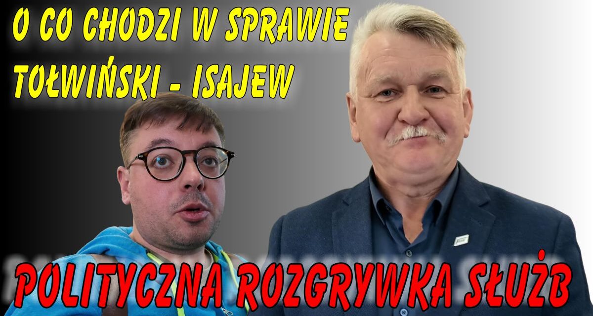 Wolność słowa pod sąd! O co naprawdę chodzi w sprawie Tołwińskiego i Isajewa (materiał wideo)
