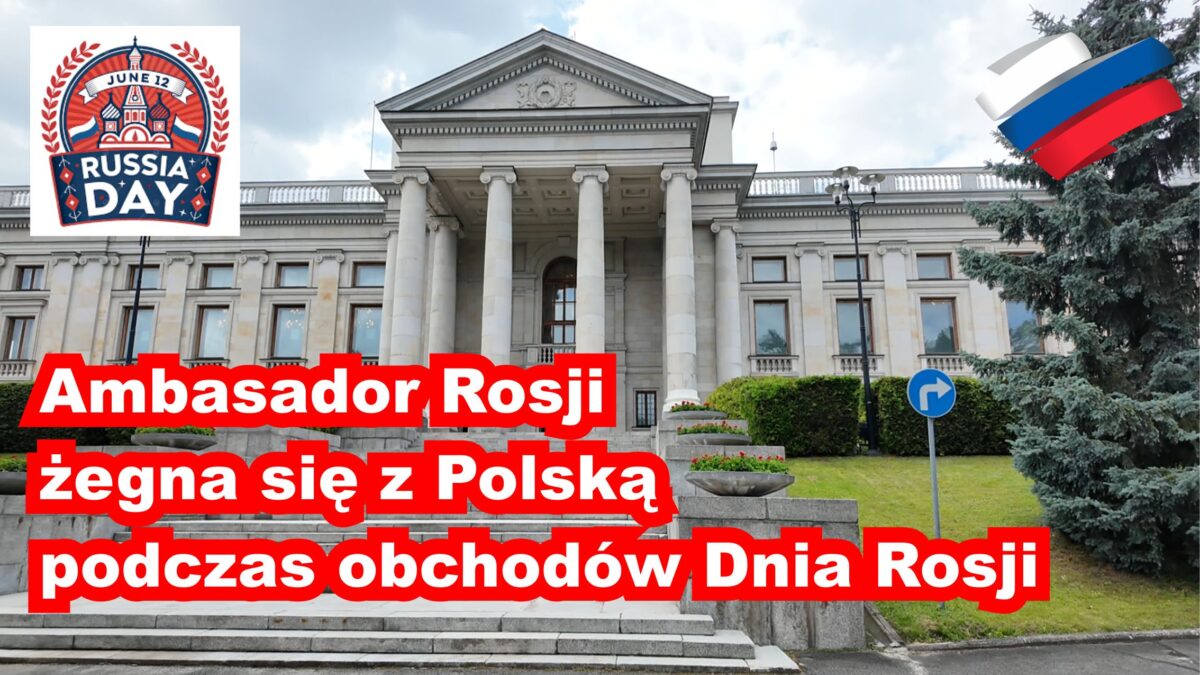 Ambasador Rosji żegna się z Polską podczas obchodów Dnia Rosji. Uroczystości w Ambasadzie – relacja wideo