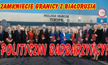 Krytyka Decyzji Polskich Barbarzyńców stojących u władzy: Zamknięcie Granicy z Białorusią – Cios w Polską Gospodarkę i Przedsiębiorczość